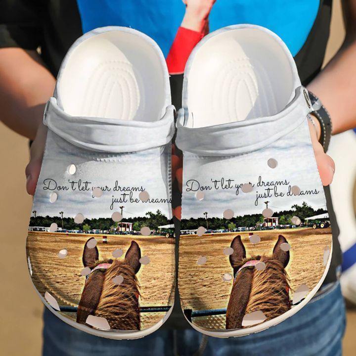 Barrel Racing Let Dreams Come True Clog Shoes Birthday Gift For Men And Women