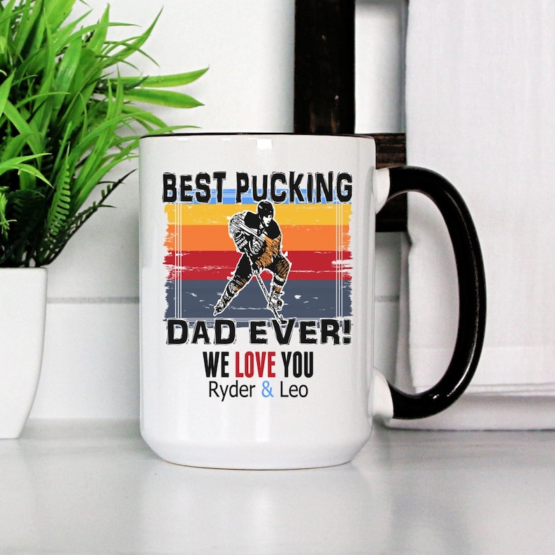 Best Pucking Dad Ever Custom Name Funny Coffee Mug Custom Gift For Friends