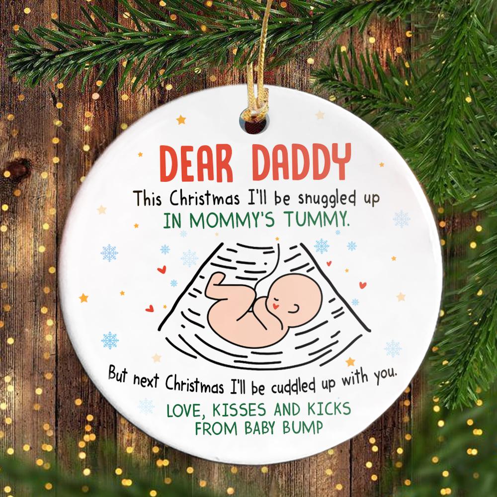 Dear Daddy, To Be Next I’Ll Be Cuddled Up With You Circle Ornament Cute Gift For Men And Women