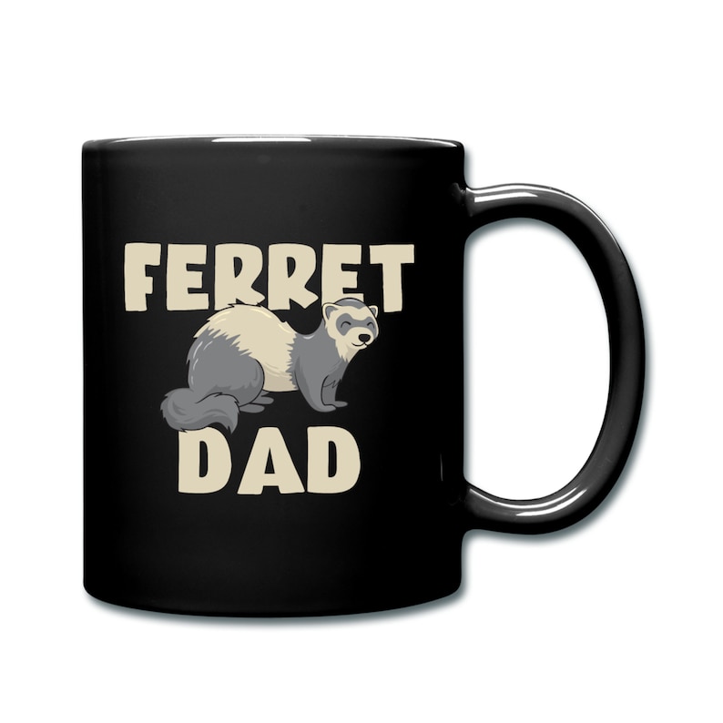 Ferret Dad Coffee Mug Cute Gift For Men And Women