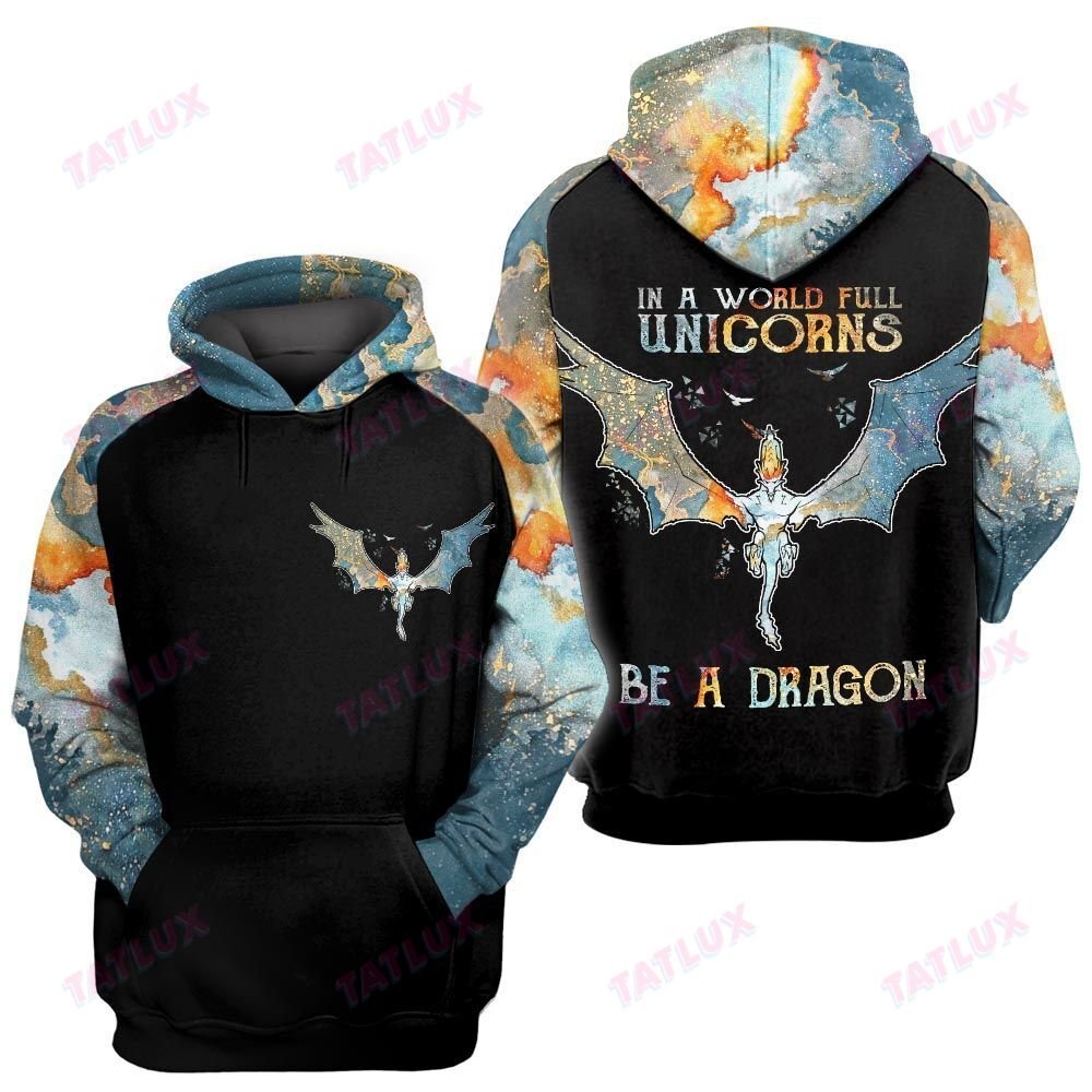 In A World Full Of Unicorns Be A Dragon Unisex 3D All Over Print