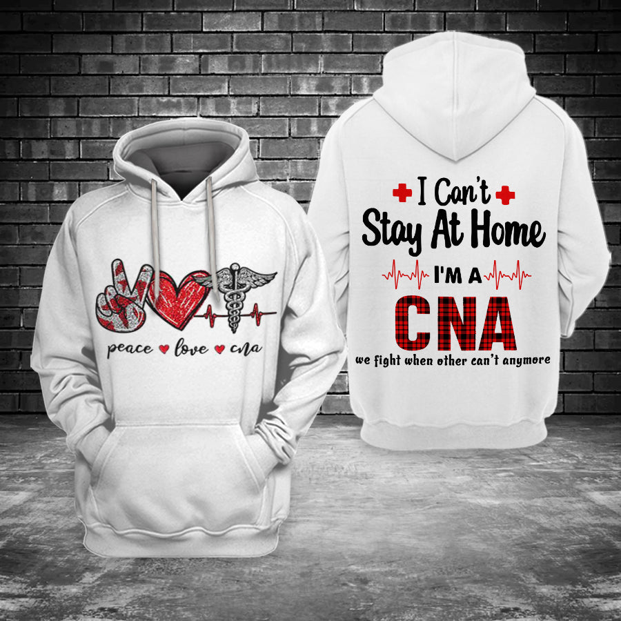 Peace Love CNA I Can't Stay At Home Unisex 3D All Over Print