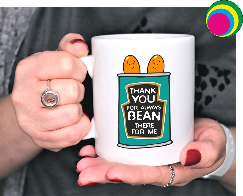 Thank You For Always Bean There For Me Coffee Mug Cute Birthday Gift For Sister