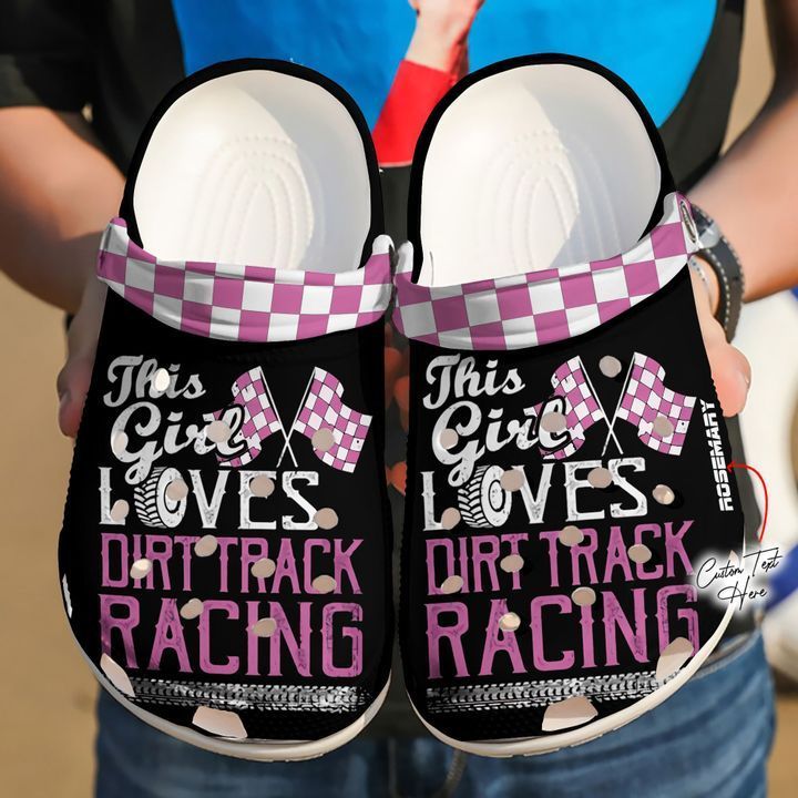 This Girl Loves Dirt Track Racing Personalized Clog Shoes Cute Gift For Men And Women