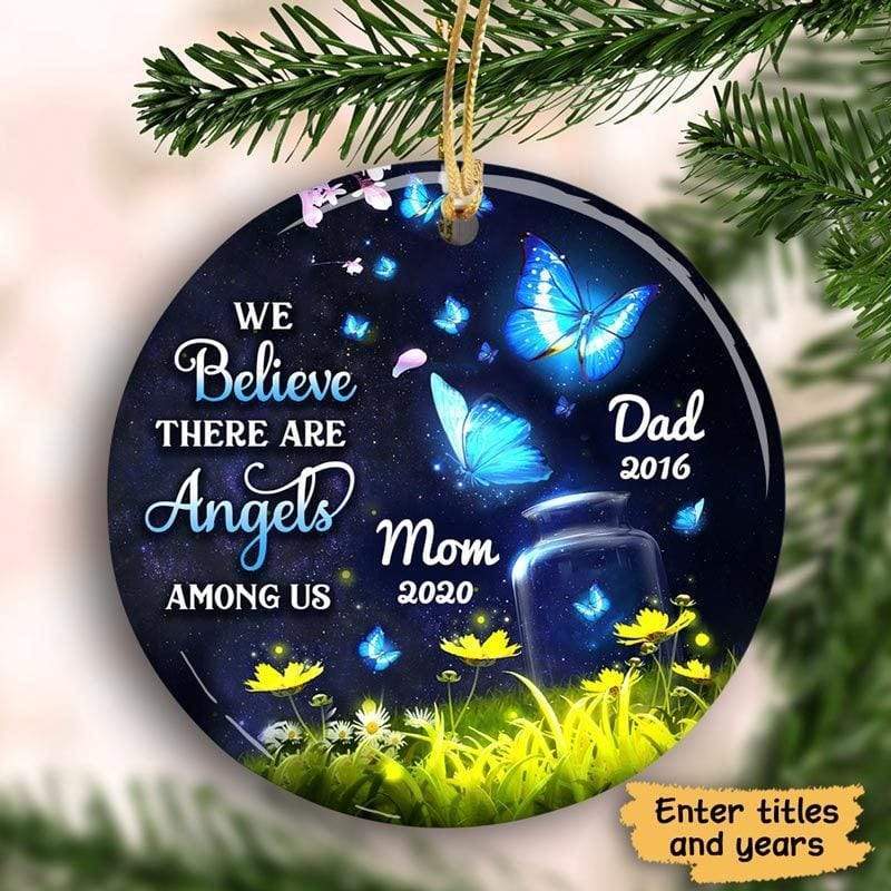 We Believe There Are Angels Among Us Custom Circle Ornament Gift For Men And Women