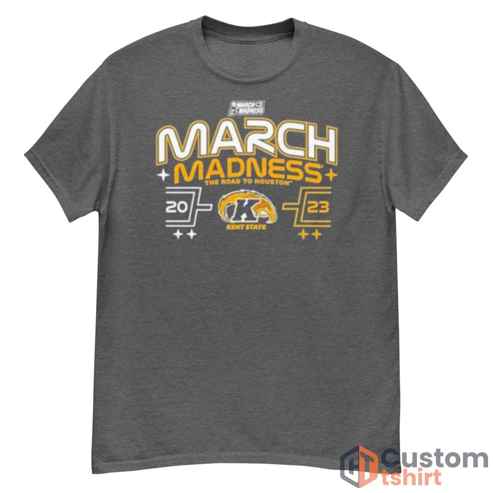 Kent State Golden Flashes 2023 March Madness The Road To Houston TShirt - G500 Men’s Classic T-Shirt-1